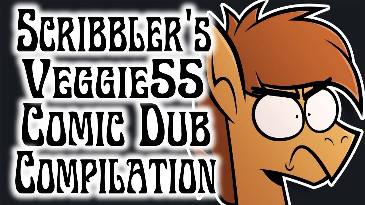 Veggie55 Comic Dub Compilation [MLP Comic Dubs]