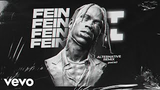 Travis Scott - FE!N ( alternative remix )