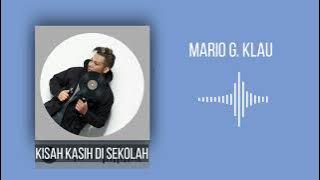 Kisah - kasih di sekolah [ cover mario g klau ]