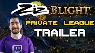 Meme Trailer for ZizLeague - Path of Exile Blight Private League