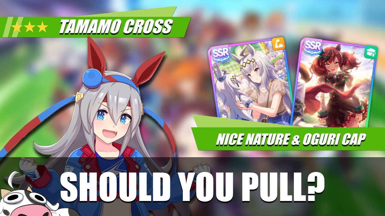 [Umamusume] Tamamo Cross, Nice Nature, and Oguri Cap SSR Banner Review