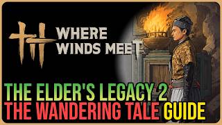 The Elders Legacy 2 – Where Winds Meet