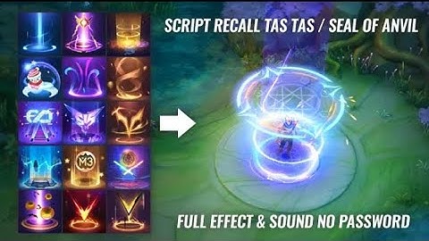 Script Recall Tas Tas / Seal Of Anvil No Password | Full Effect & Sound - New Patch