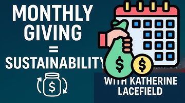 Unlocking Monthly Giving for Nonprofits | Conversation with Katherine Lacefield