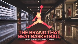 How michael Jordan built a brand bigger than basketball