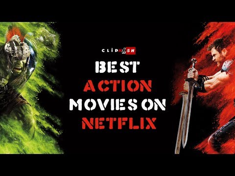 best-action-movies-on-netflix-right-now---cliphash