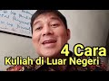 4 Jalur untuk Kuliah di Luar Negeri