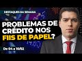 FIIS DE PAPEL: Problemas de crédito nos fundos? | Destaques da Semana