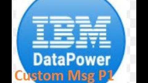 Message Customisation using xslt in datapwower- Part1