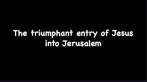 triumphant entry of jesus into jerusalem | Luke 19:28 - 40 | lessons from the triumphal entry