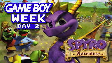 Game Boy Week - Day 2 - Spyro: Adventure/Attack of the Rhynocs