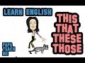 This, That, These, and Those - Minute english lessons