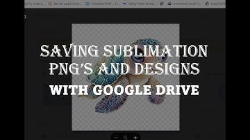 Saving Sublimation PNG’s & Designs on Google Drive #sublimationtutorial  #sublimationprinting