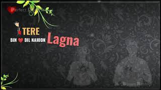 Painda Sari sari Raat Jagna Tere Bin Dil Nahion Lagna | Sajjna | whatsapp status Lyrics | Perfect