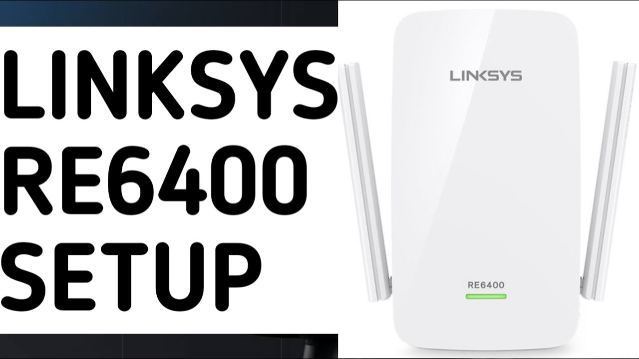 Linksys re6400 setup | Extender.linksys.com re6400 | How to setup