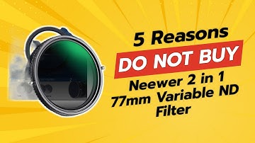 NEEWER 2 in 1 77mm Variable ND Filter | 5 Reasons Not to Buy! 🚫📸