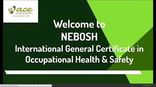 Introduction video for NEBOSH IGC E Learning by ACE Training and Consulting
