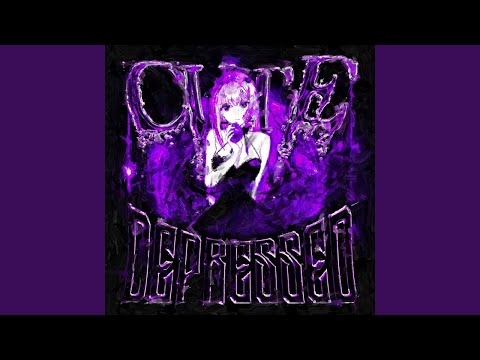 Dyan Dxddy - CUTE DEPRESSED [1 HOUR]