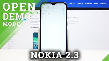 How to Enter Demo Mode in NOKIA 2.3 – Demonstration Mode