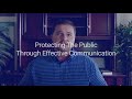 Protecting the Public Through Effective Communication