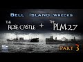 Bell island ww2 shipwrecks  part 3  ss rose castle and plm27