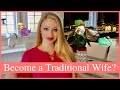 How to Become a TRADITIONAL WIFE