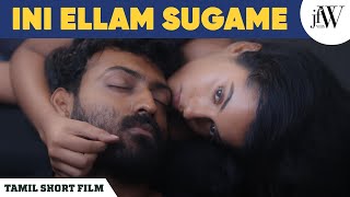 Ini Ellam Sugame | Tamil Short Film | Ft. Magalakshmi, Rohan | JFW | 4K | #family