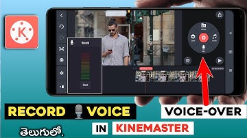 How to Voice-over in kinemaster | how to record voice in KINEMASTER telugu