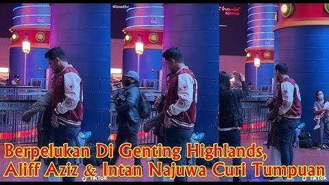 Berpelukan Di Genting Highlands, Aliff Aziz & Intan Najuwa Curi Tumpuan