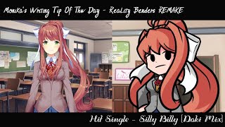 Monikas Top Writing Tips Of The Day - Reality Benders (Silly Billy [Doki Mix]) REMAKE [+FLP]