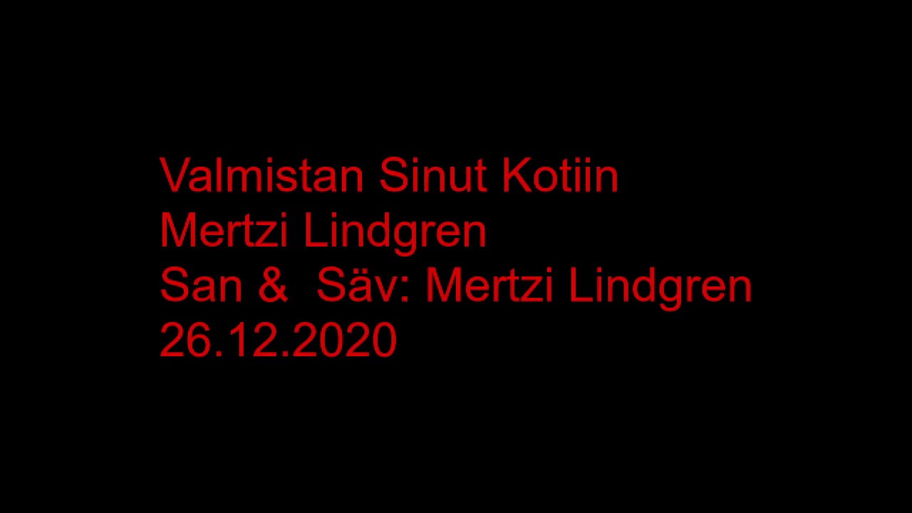 Valmistan Sinut Kotiin Mertzi Lindgren