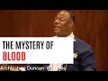 The Mystery of Blood - Archbishop Duncan-Williams 2021