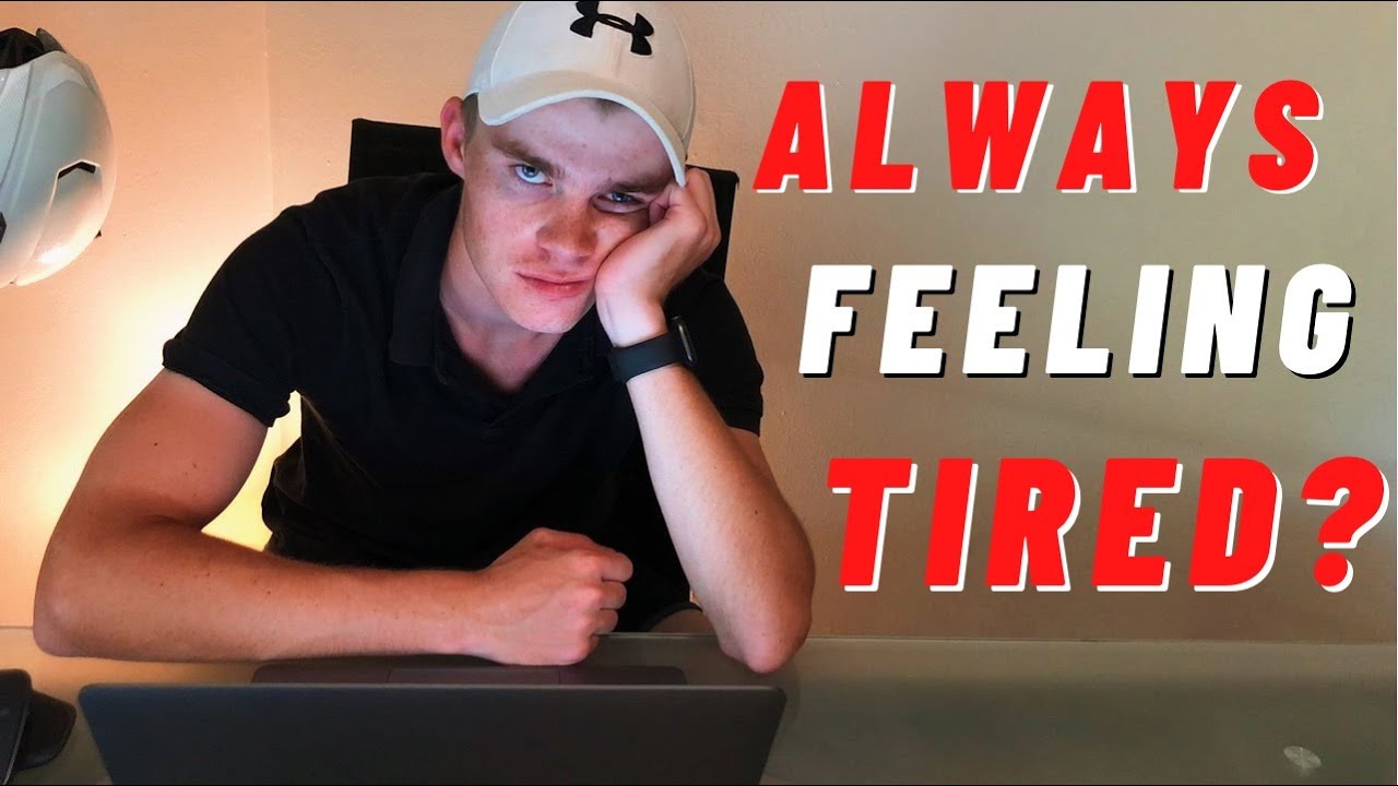 This Is Why You're Always Feeling Tired YouTube