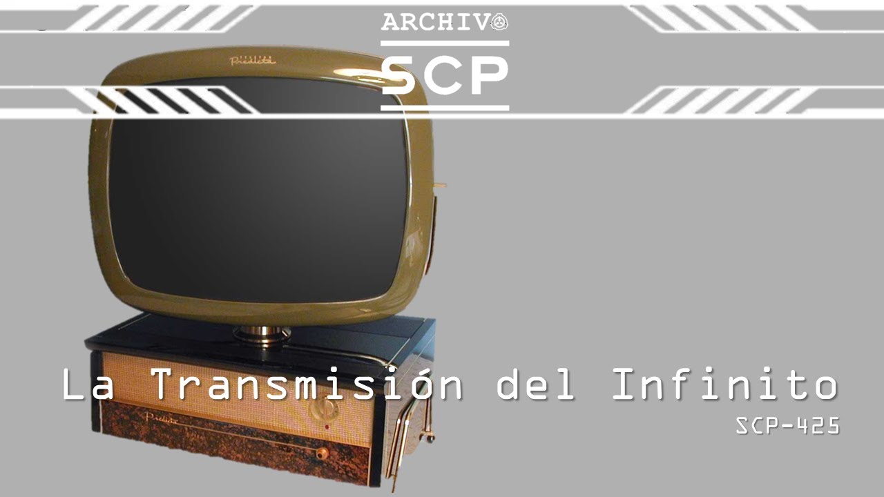 Scp R425 SCP 425: La Transmisión del Infinito - Archivo SCP - YouTube
