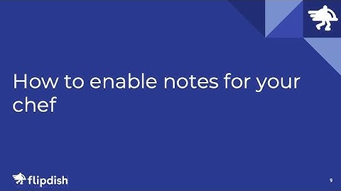How to enable notes for your chef - Flipdish