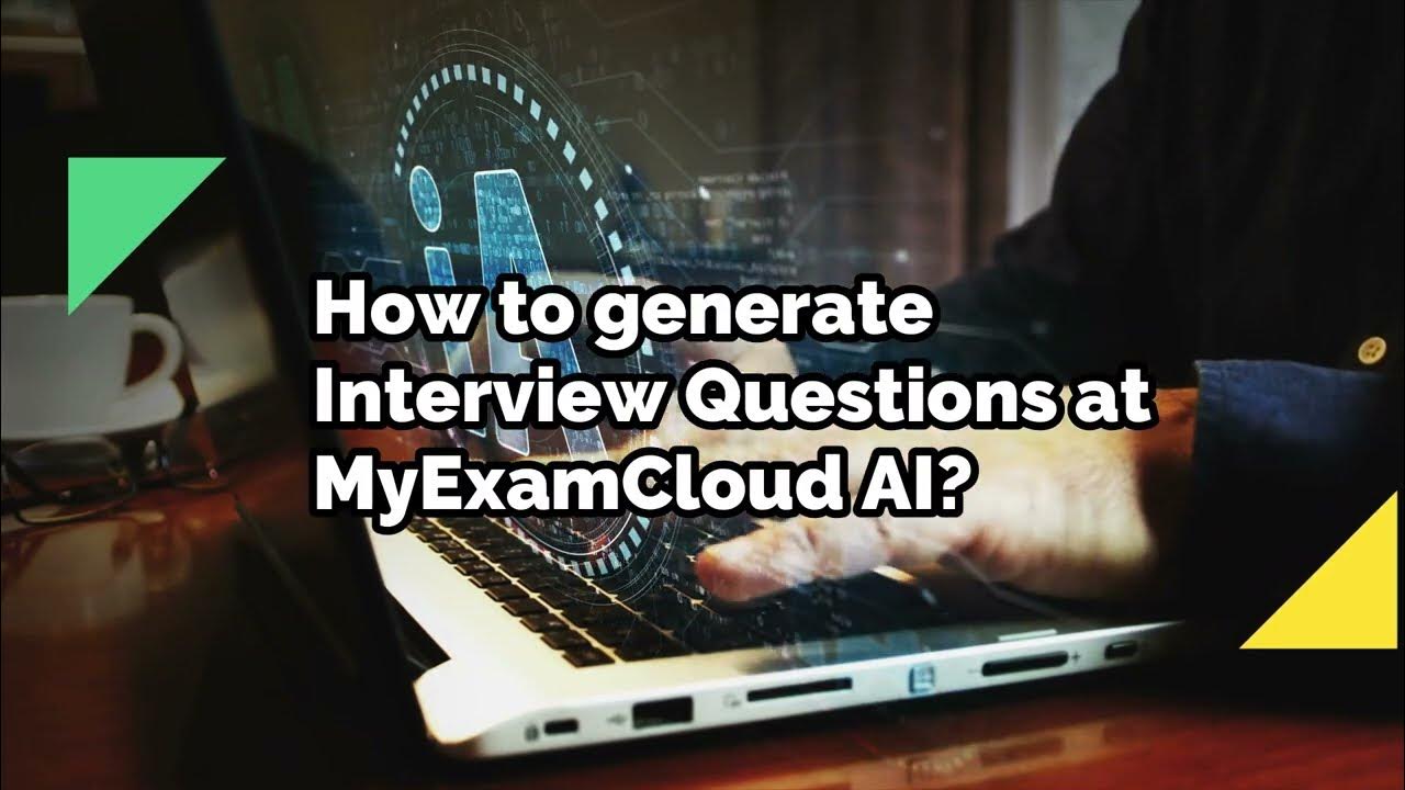 How to generate Interview Questions at MyExamCloud AI? - YouTube