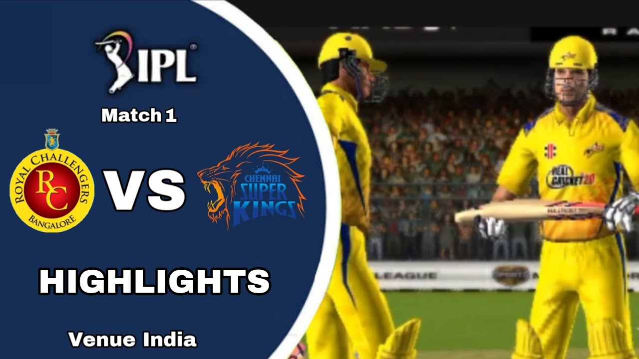 CSK VS RCB | IPL Match 1 Highlights | Real Cricket 24 | - YouTube