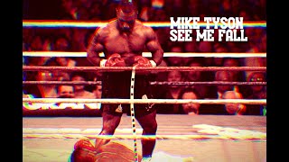 MIKE TYSON • SEE ME FALL Resimi