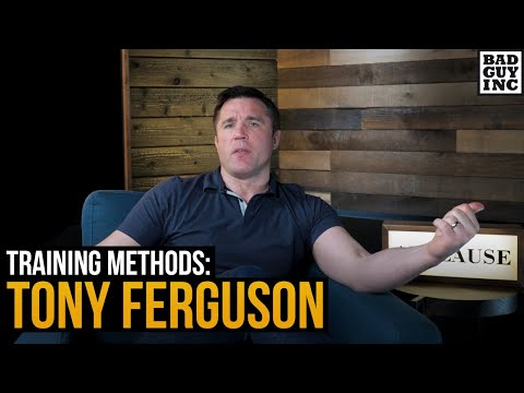 Tony Ferguson's Training Methods...