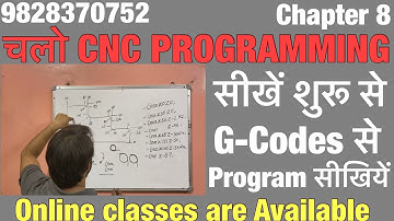 CNC PROGRAMMING CHAPTER 8. G Code knowledge in Hindi. G code se Program banana sikhiye. G- Codes.