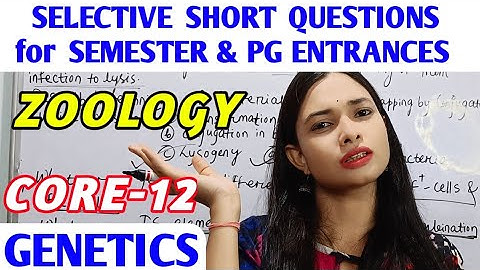 🎯SELECTION SHORT NOTES|| CORE-12 GENETICS|| Most Important for both SEMESTER EXAM AND PG ENTRANCES