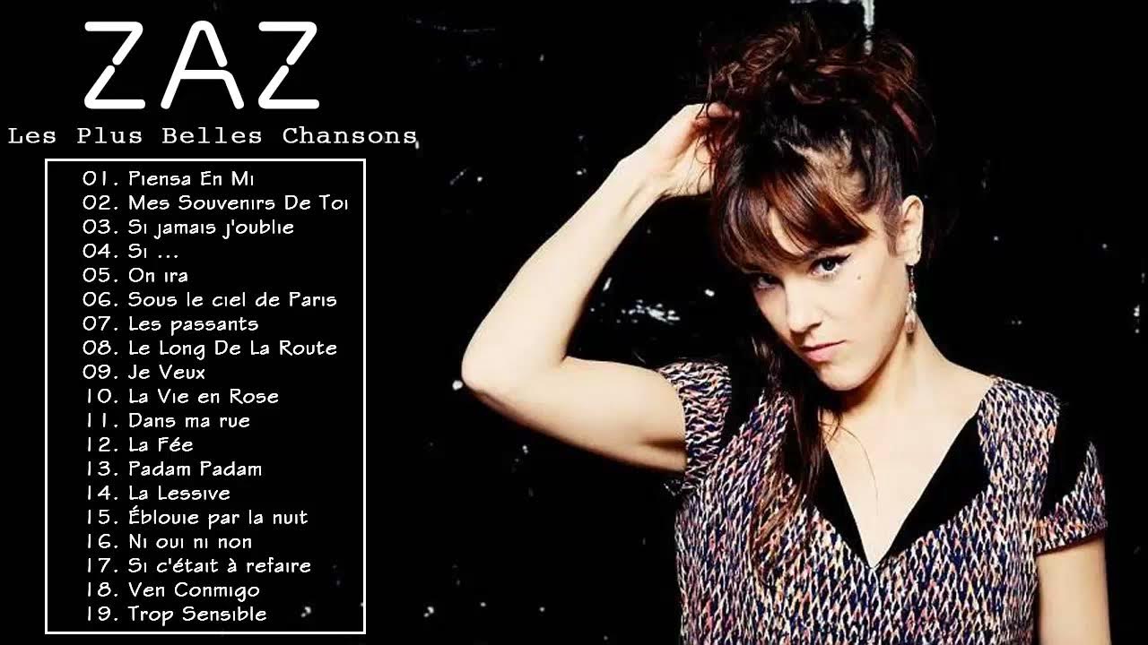 Zaz перевод песен. ZAZ. ZAZ 2023 певица. Французский шансон ZAZ. ZAZ Plus Grands succès 2021 - ZAZ Greatest Hits.