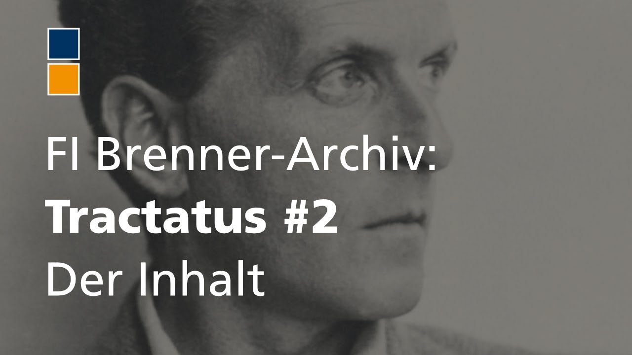 Forschungsinstitut Brenner-Archiv: Virtuelle Führung. Wittgensteins Tractatus #2: Der Inhalt