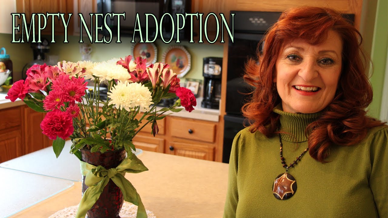 ADOPTING AT 40, 50, 60's - EMPTY NEST ADOPTION