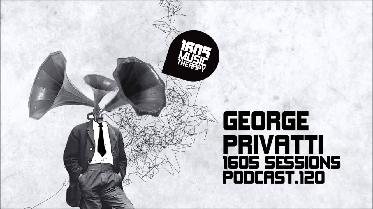 1605 Podcast 120 with George Privatti
