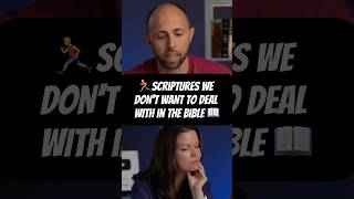 Scriptures we DON’T WANT TO DEAL WITH in the Bible!