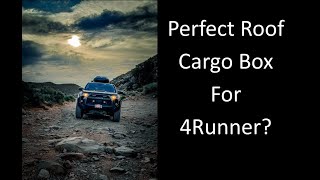 Best Rooftop Cargo Box for the 4Runner