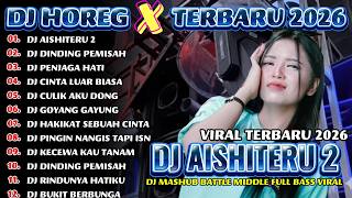 Download Lagu DJ AISHITERU 2 DJ HOREG FULL ALABUM TERBARU 2026_DJ JENNY PRO MP3