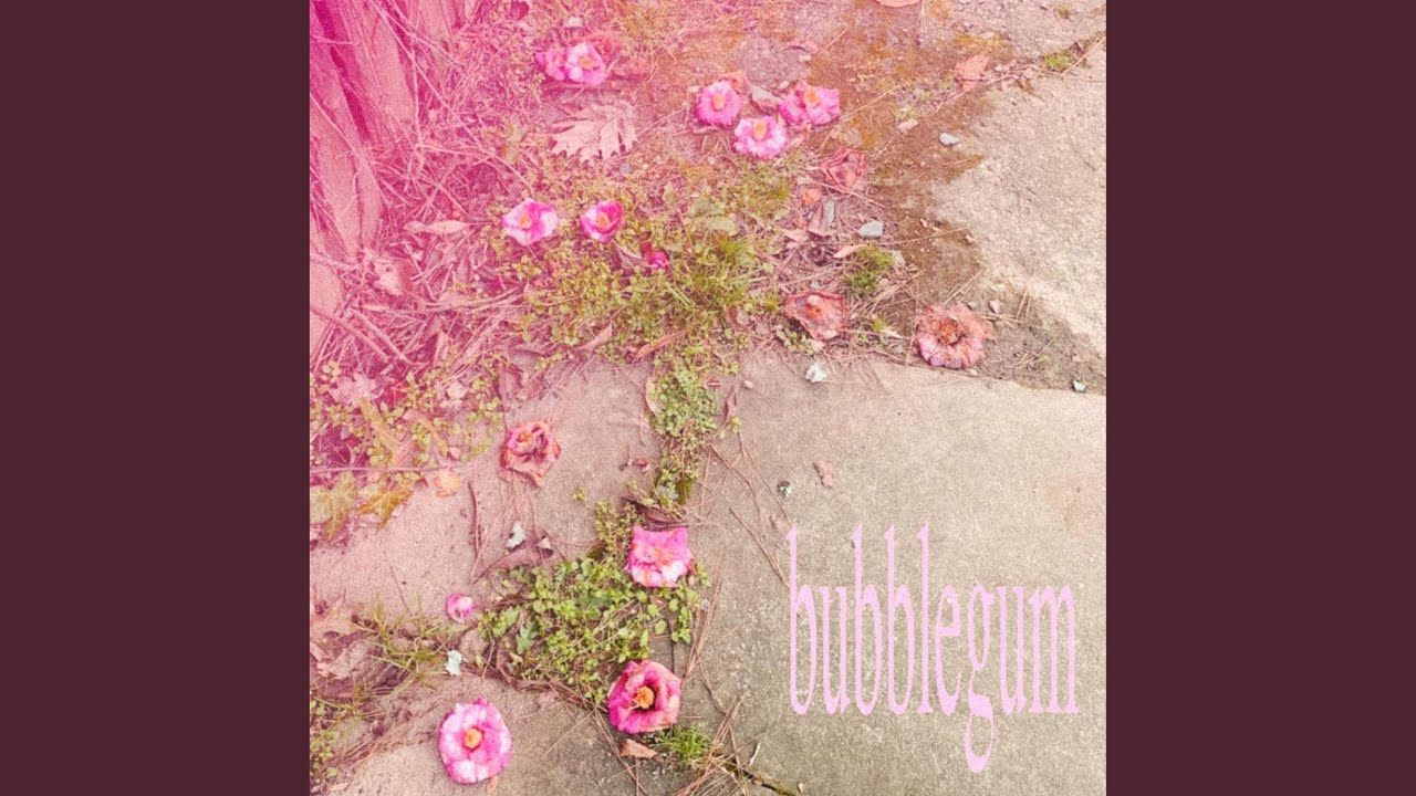 Watch bubblegum on YouTube Watch bubblegum on YouTube