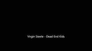 Watch Virgin Steele Dead End Kids video